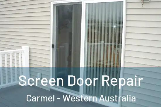 Screen Door Repair Carmel - Western Australia