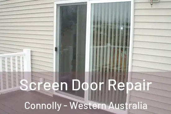 Screen Door Repair Connolly - Western Australia