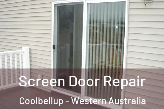 Screen Door Repair Coolbellup - Western Australia