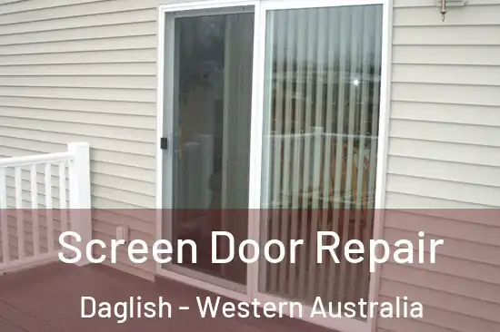Screen Door Repair Daglish - Western Australia