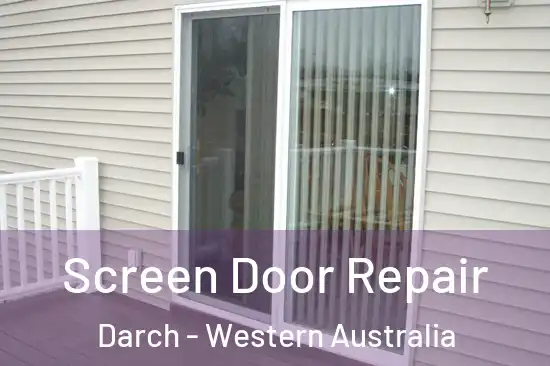 Screen Door Repair Darch - Western Australia