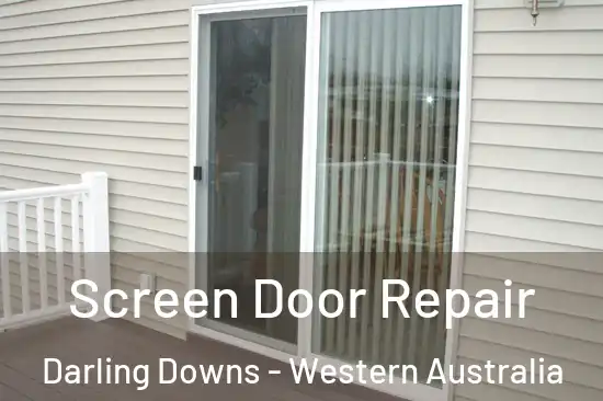 Screen Door Repair Darling Downs - Western Australia