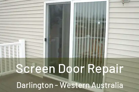 Screen Door Repair Darlington - Western Australia