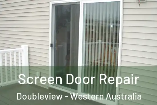 Screen Door Repair Doubleview - Western Australia