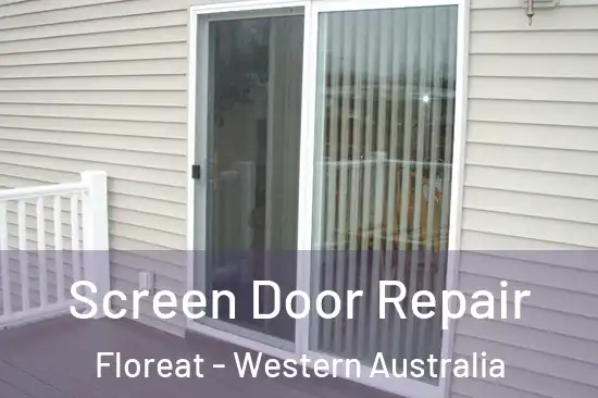 Screen Door Repair Floreat - Western Australia
