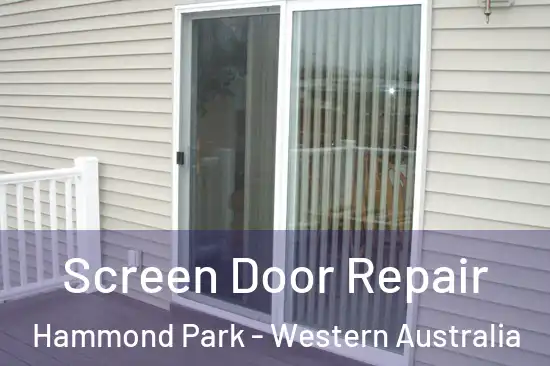 Screen Door Repair Hammond Park - Western Australia