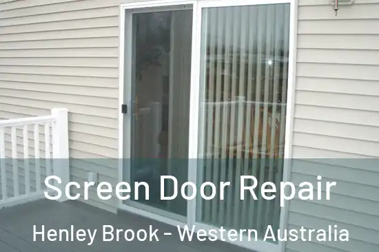 Screen Door Repair Henley Brook - Western Australia
