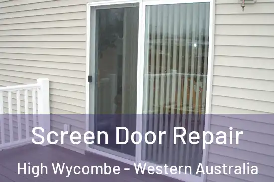 Screen Door Repair High Wycombe - Western Australia