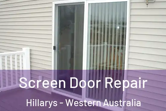Screen Door Repair Hillarys - Western Australia