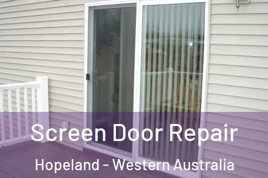 Screen Door Repair Hopeland - Western Australia