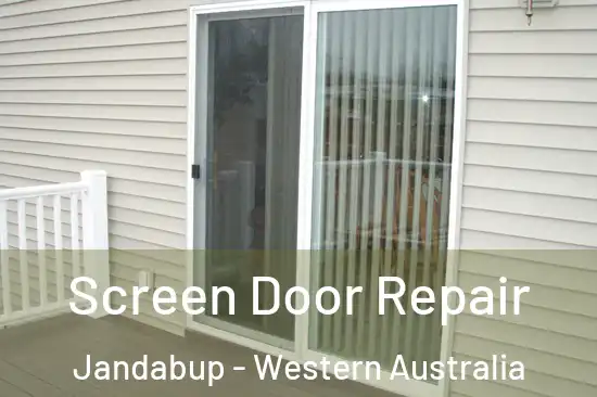 Screen Door Repair Jandabup - Western Australia