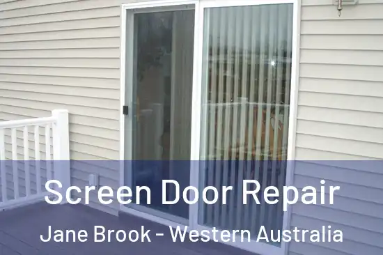 Screen Door Repair Jane Brook - Western Australia