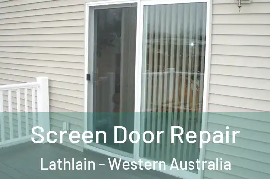 Screen Door Repair Lathlain - Western Australia