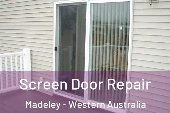 Screen Door Repair Madeley - Western Australia
