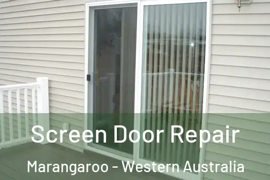 Screen Door Repair Marangaroo - Western Australia