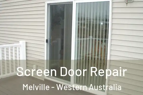 Screen Door Repair Melville - Western Australia