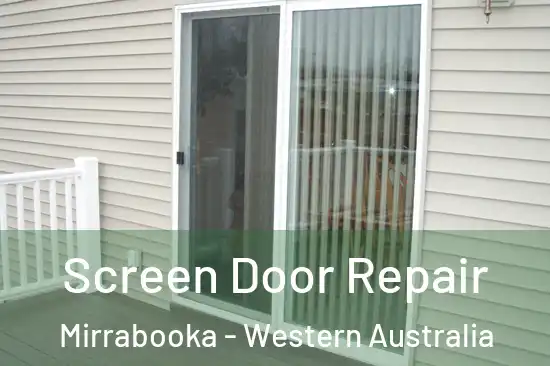 Screen Door Repair Mirrabooka - Western Australia