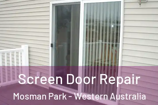 Screen Door Repair Mosman Park - Western Australia