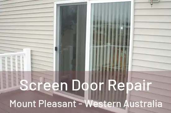 Screen Door Repair Mount Pleasant - Western Australia