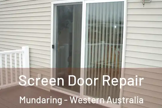 Screen Door Repair Mundaring - Western Australia