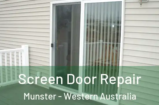 Screen Door Repair Munster - Western Australia
