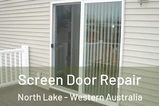 Screen Door Repair North Lake - Western Australia