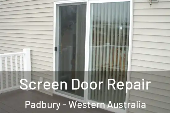 Screen Door Repair Padbury - Western Australia