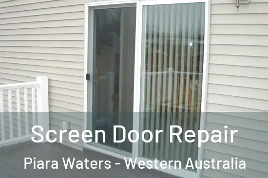 Screen Door Repair Piara Waters - Western Australia