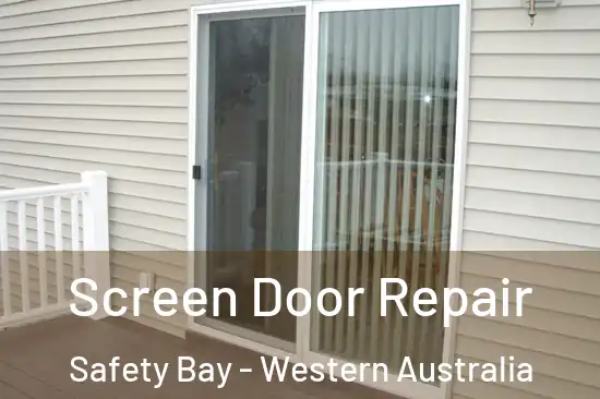 Screen Door Repair Safety Bay - Western Australia