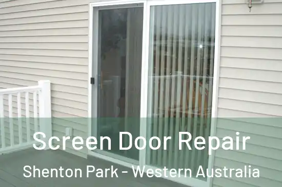 Screen Door Repair Shenton Park - Western Australia