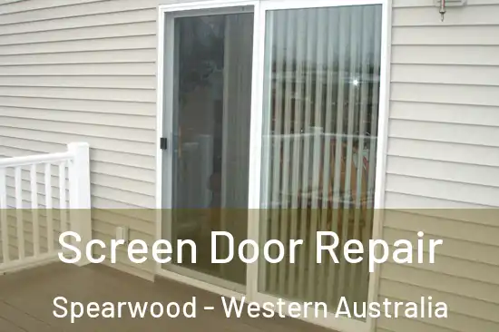 Screen Door Repair Spearwood - Western Australia