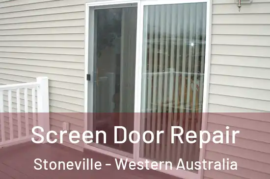 Screen Door Repair Stoneville - Western Australia