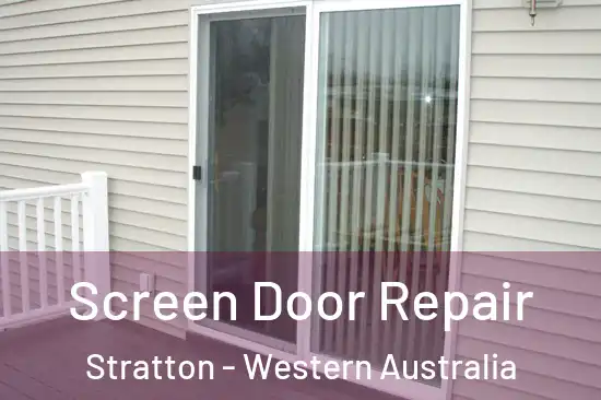 Screen Door Repair Stratton - Western Australia