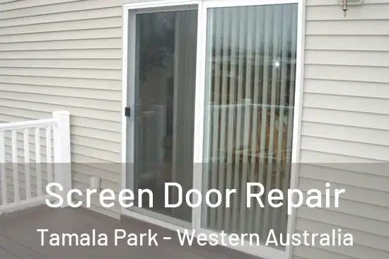 Screen Door Repair Tamala Park - Western Australia
