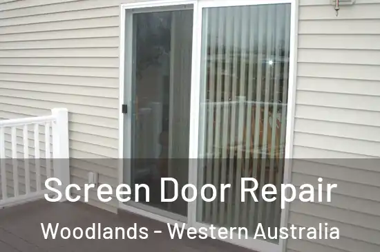 Screen Door Repair Woodlands - Western Australia