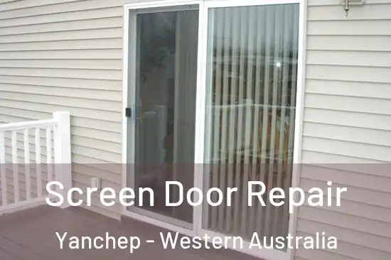 Screen Door Repair Yanchep - Western Australia