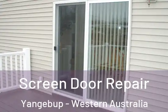 Screen Door Repair Yangebup - Western Australia