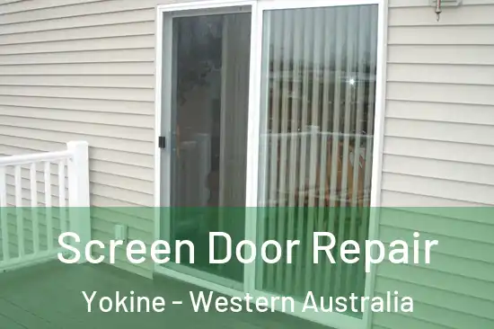 Screen Door Repair Yokine - Western Australia