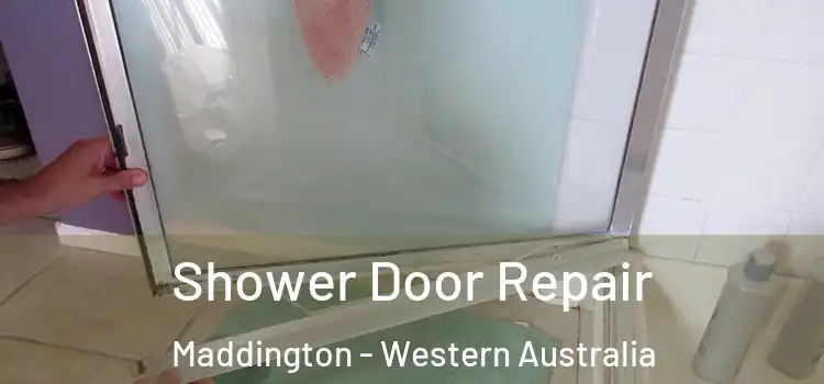 Shower Door Repair Maddington - Western Australia