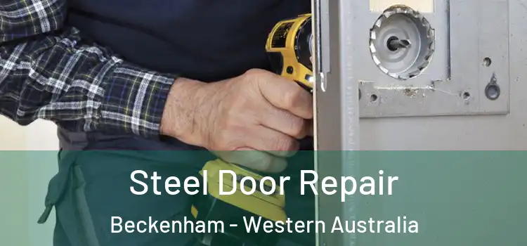 Steel Door Repair Beckenham - Western Australia