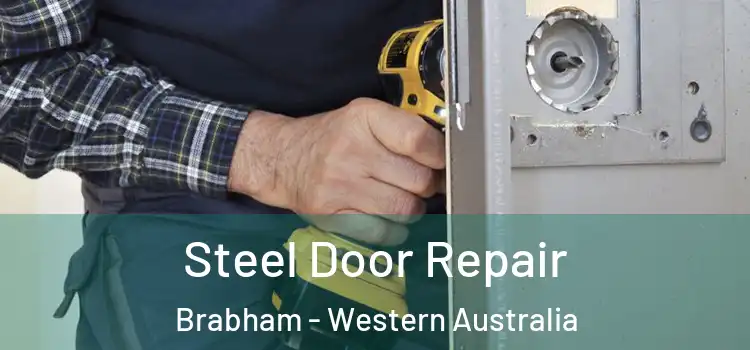 Steel Door Repair Brabham - Western Australia