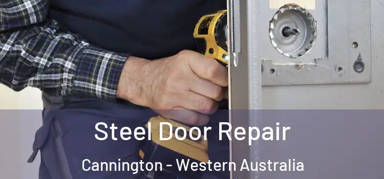 Steel Door Repair Cannington - Western Australia