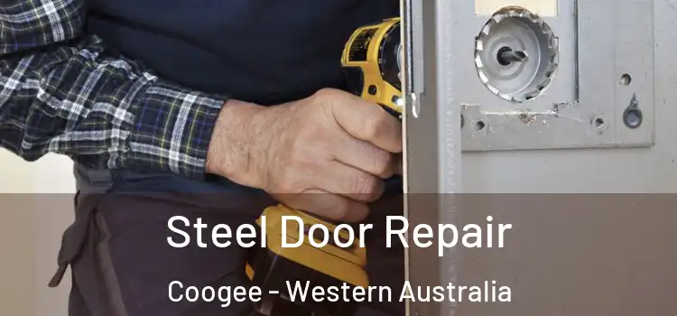 Steel Door Repair Coogee - Western Australia