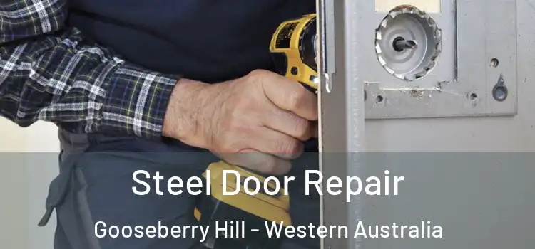Steel Door Repair Gooseberry Hill - Western Australia