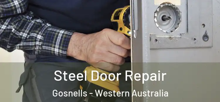 Steel Door Repair Gosnells - Western Australia