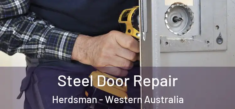 Steel Door Repair Herdsman - Western Australia