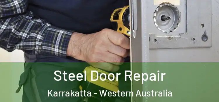 Steel Door Repair Karrakatta - Western Australia