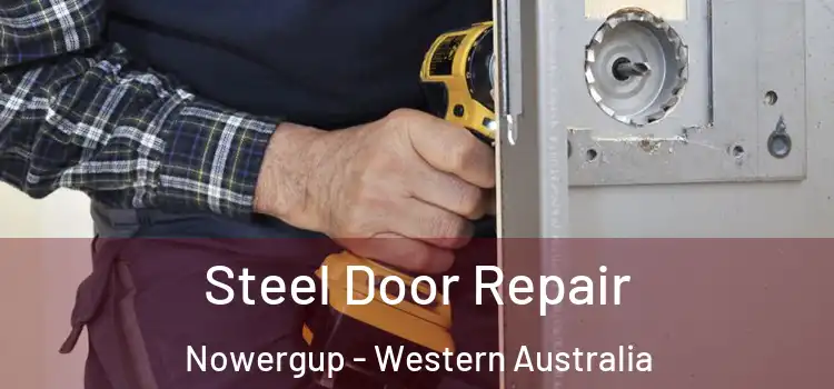 Steel Door Repair Nowergup - Western Australia