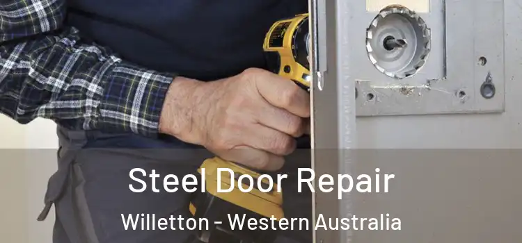 Steel Door Repair Willetton - Western Australia
