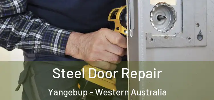 Steel Door Repair Yangebup - Western Australia